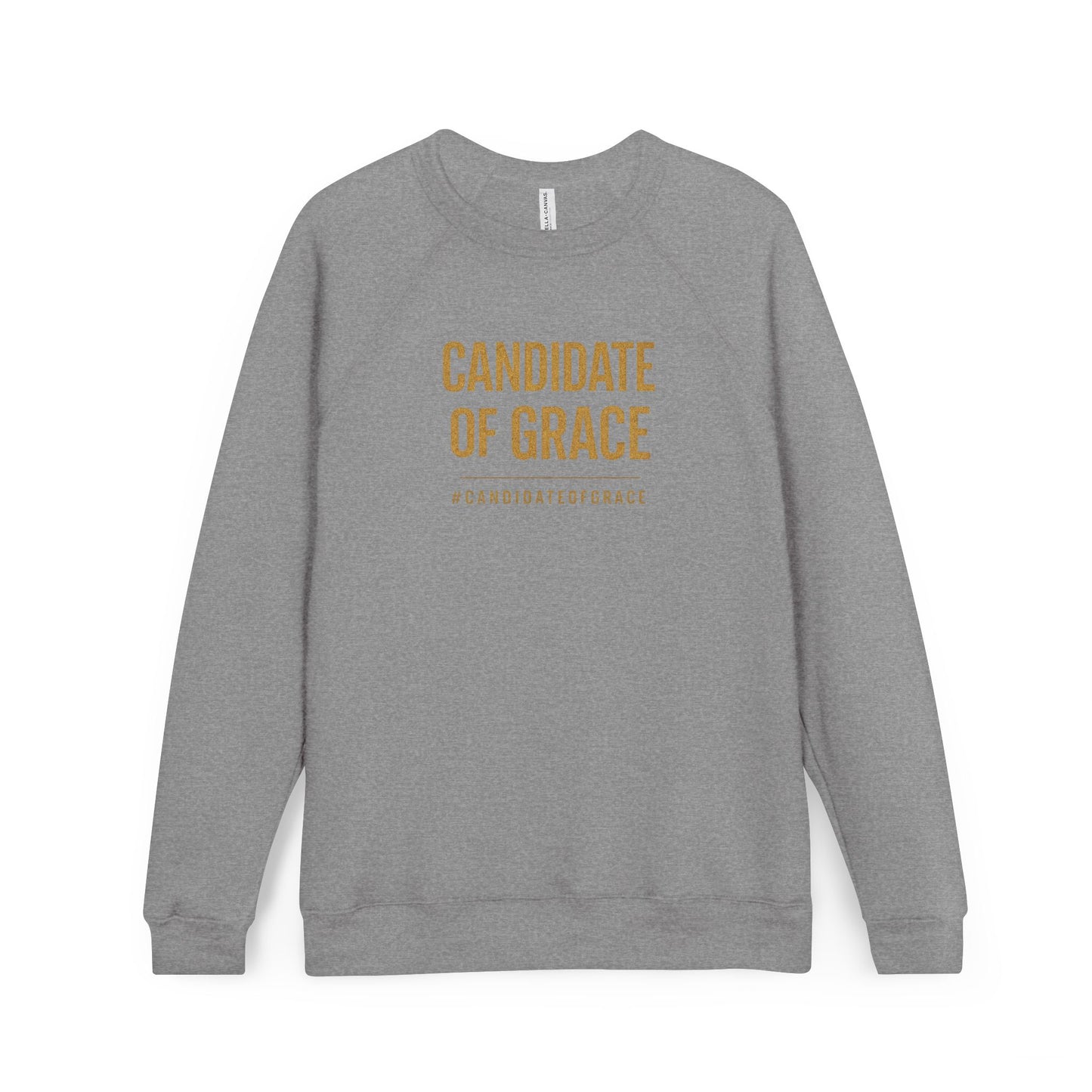 Candidate of Grace Sweatshirt — Inspirational Christian Motto Crewneck