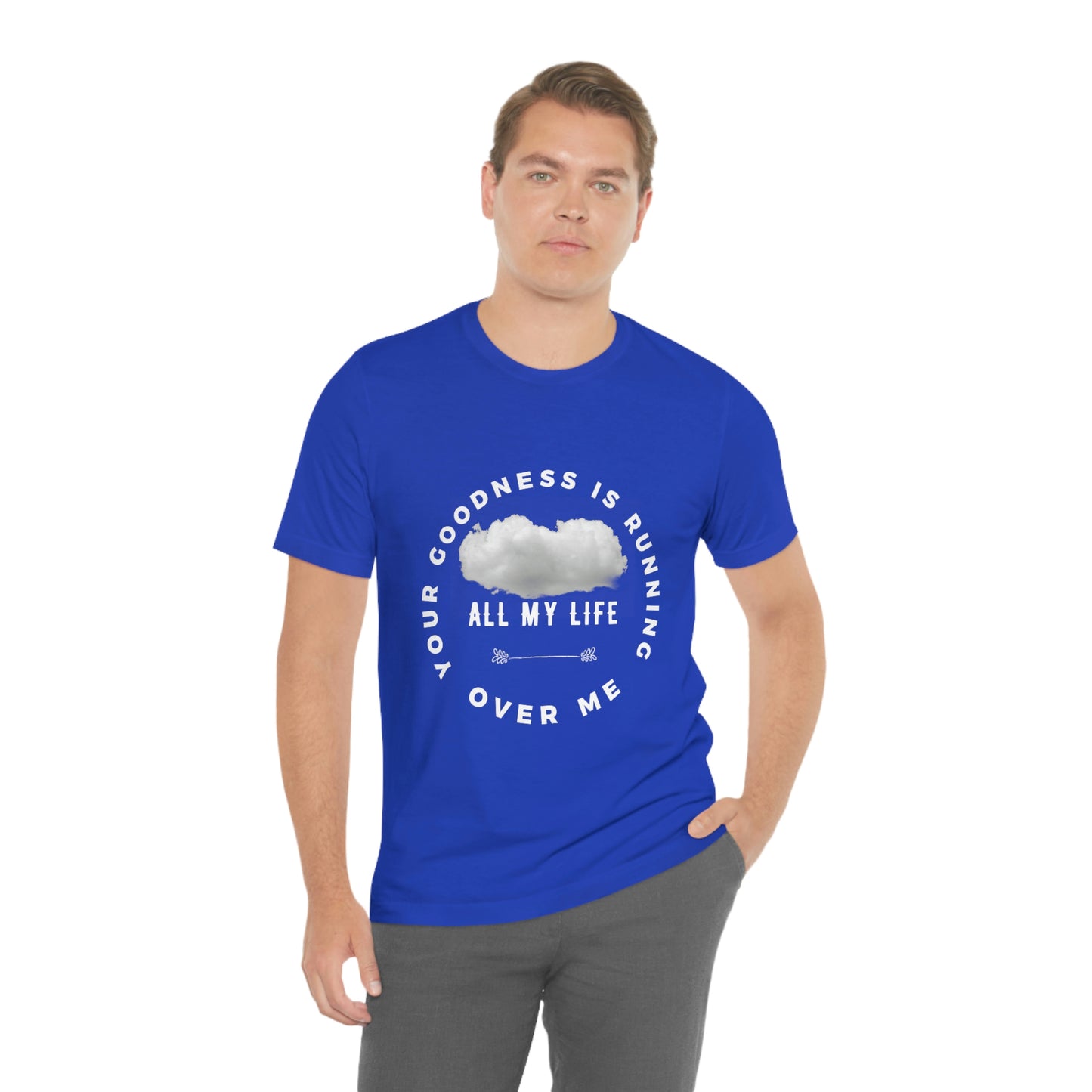 Your Goodness Is Running Over Me Tee
