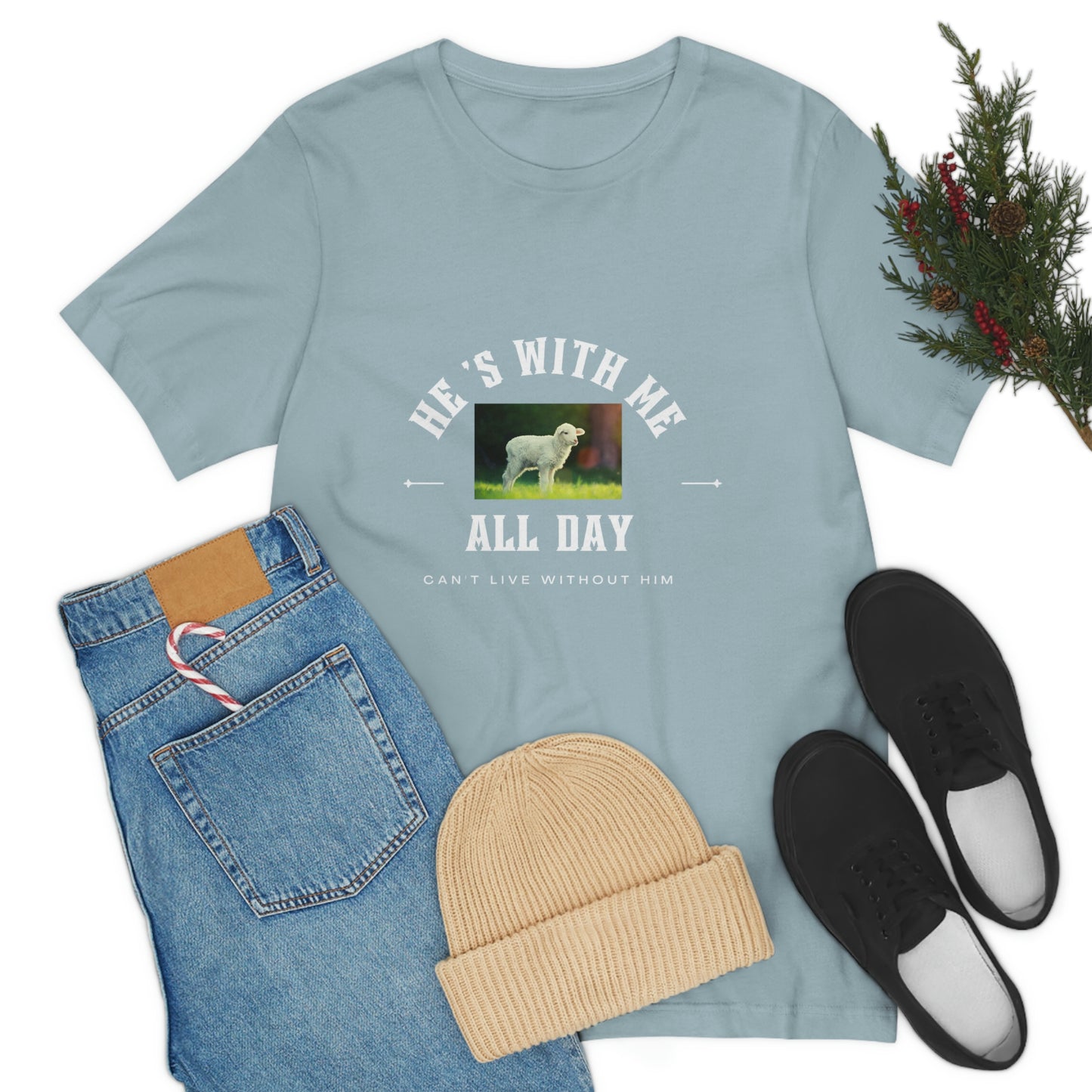 He's With Me All Day Tee