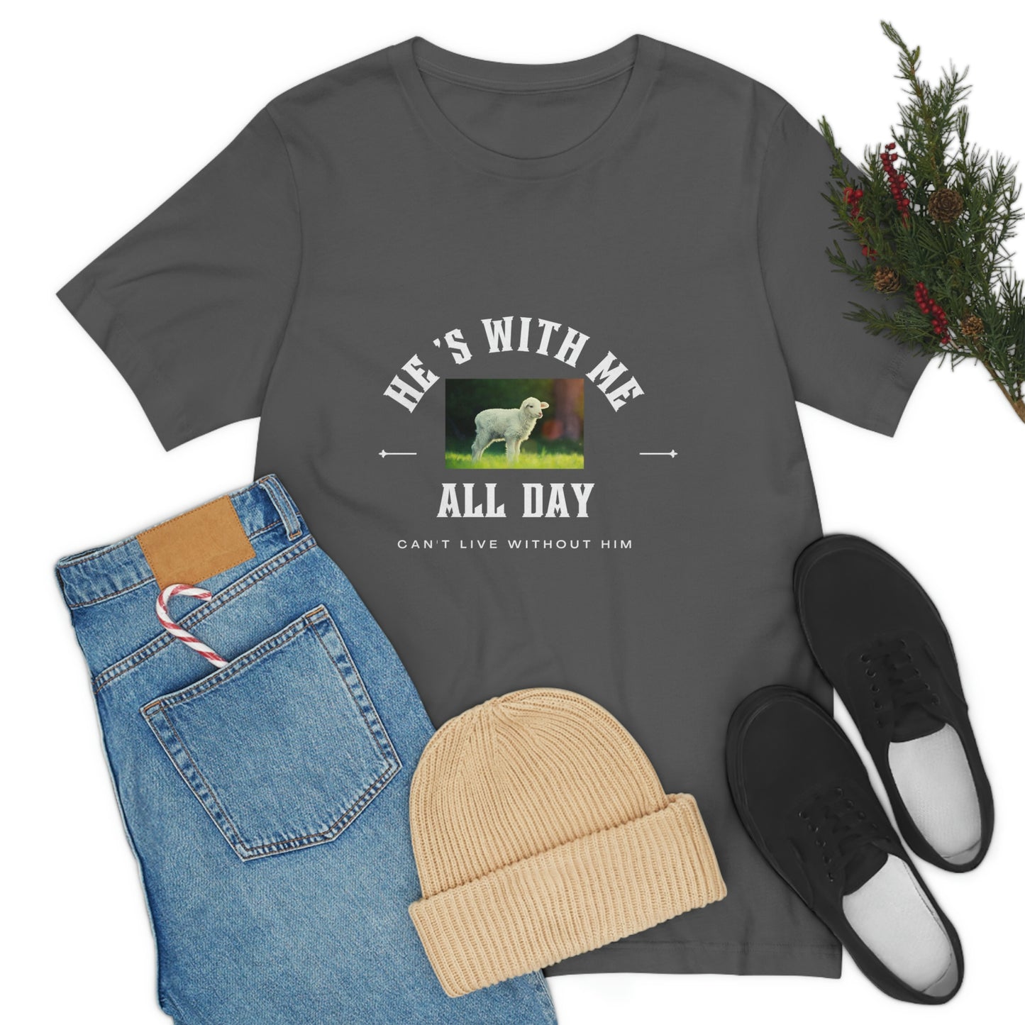 He's With Me All Day Tee