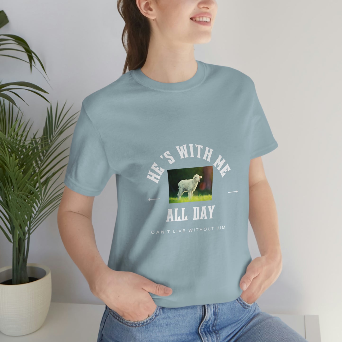 He's With Me All Day Tee