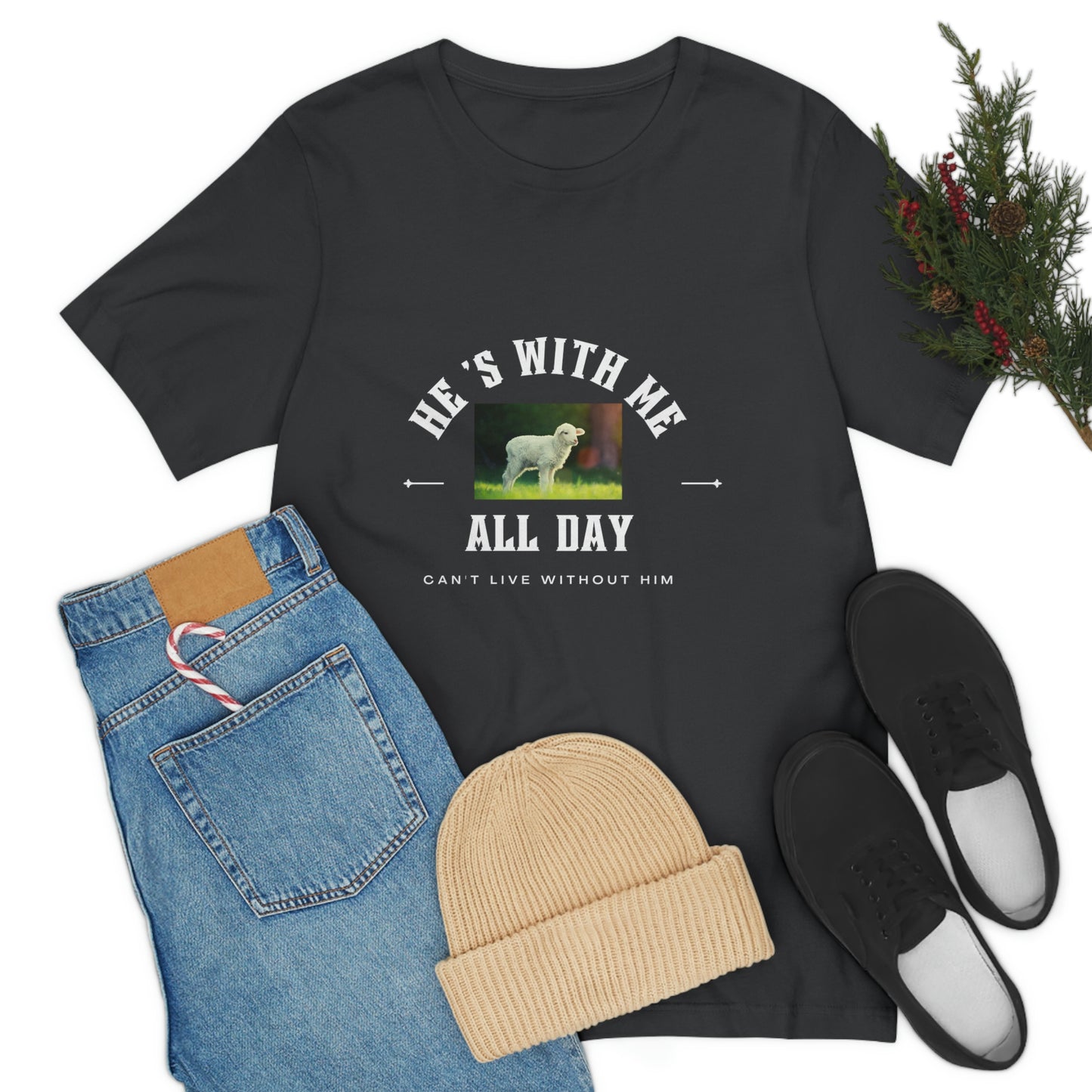 He's With Me All Day Tee