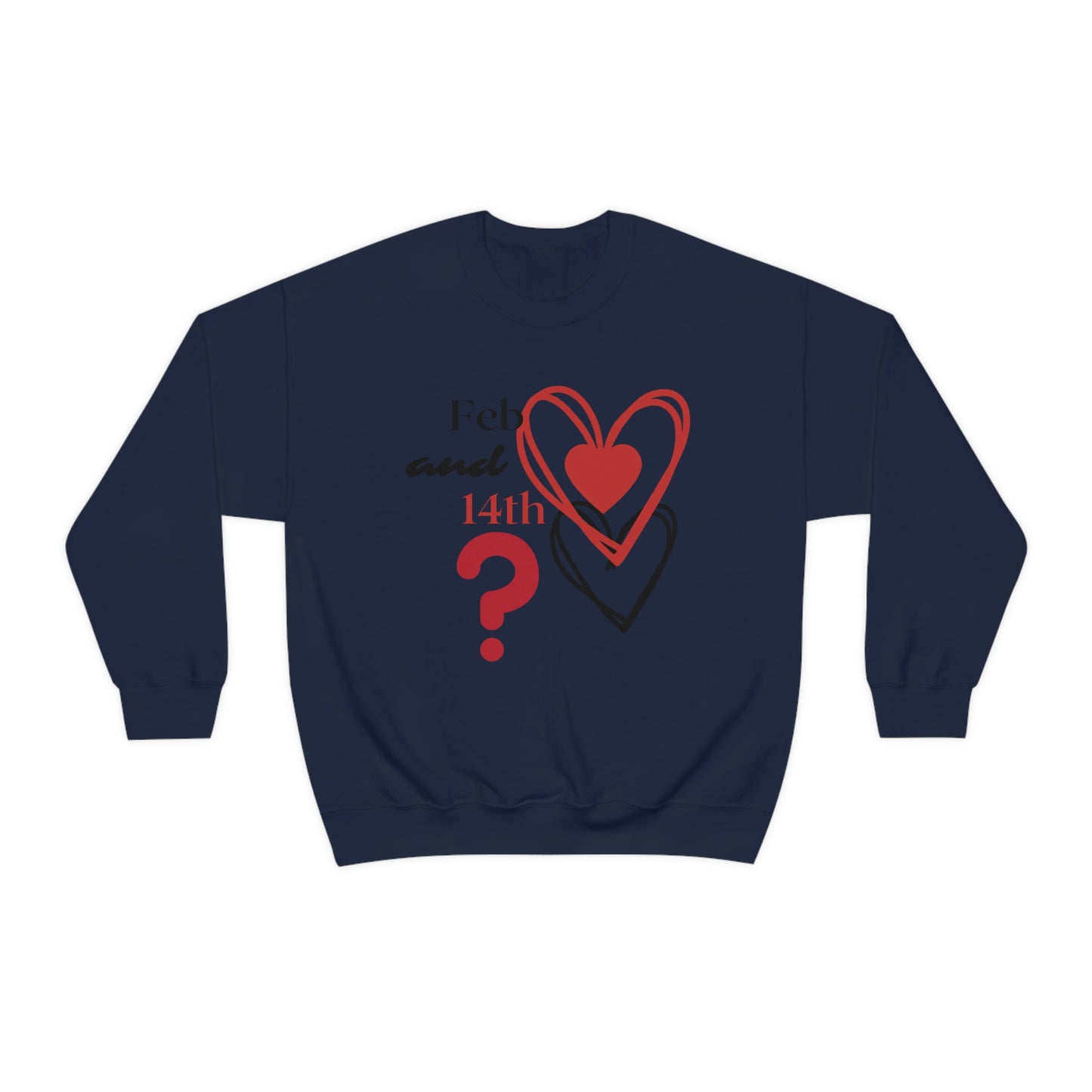Val Feb 14th Crewneck Sweatshirt