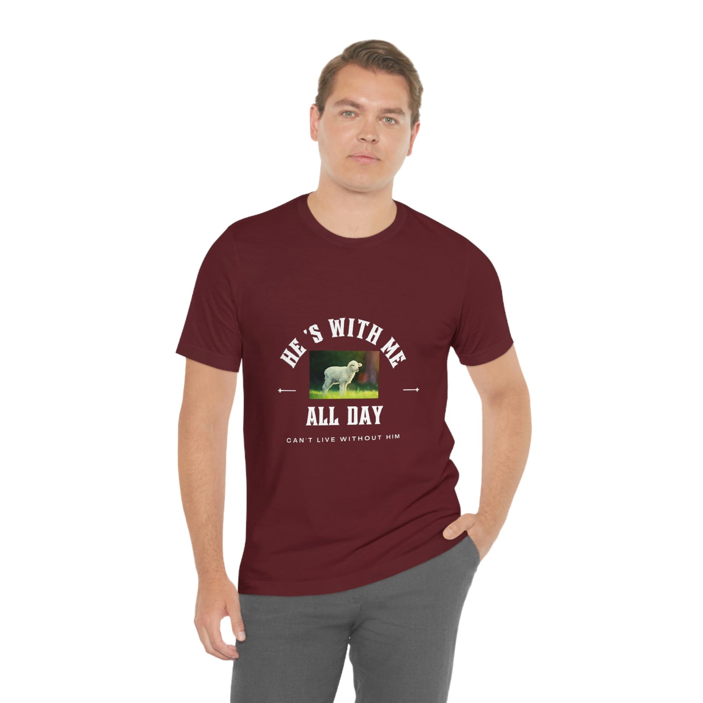 He's With Me All Day Tee