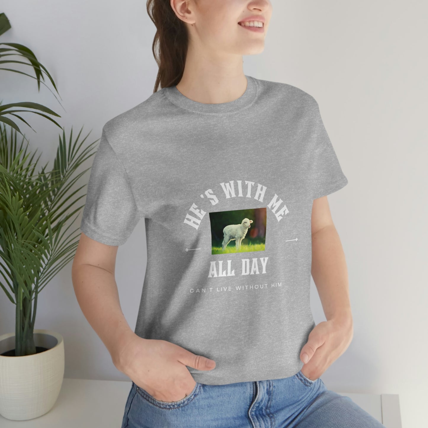 He's With Me All Day Tee