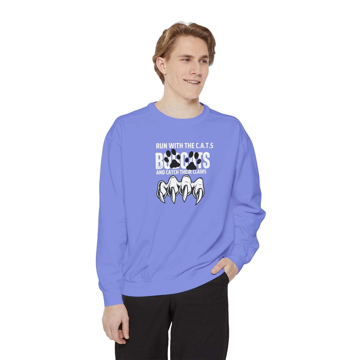 Bobcat Claws Sweatshirt — "Don't Mess With Bobcats Because We Have CLAWS!!"