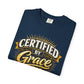 Certified by Grace T-Shirt
