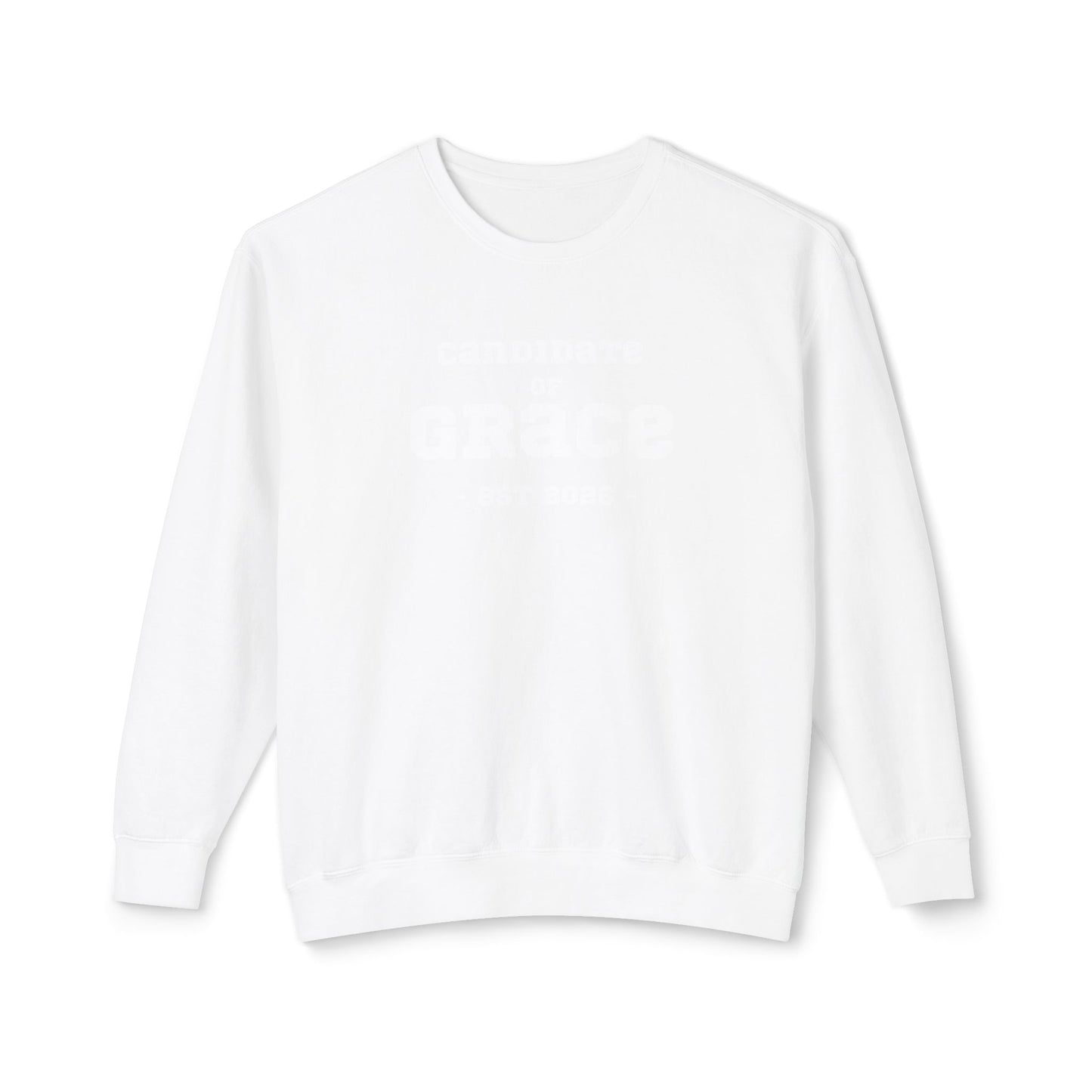 Candidate of Grace Sweatshirt — Cloud Sky Crewneck (Est. 2026)