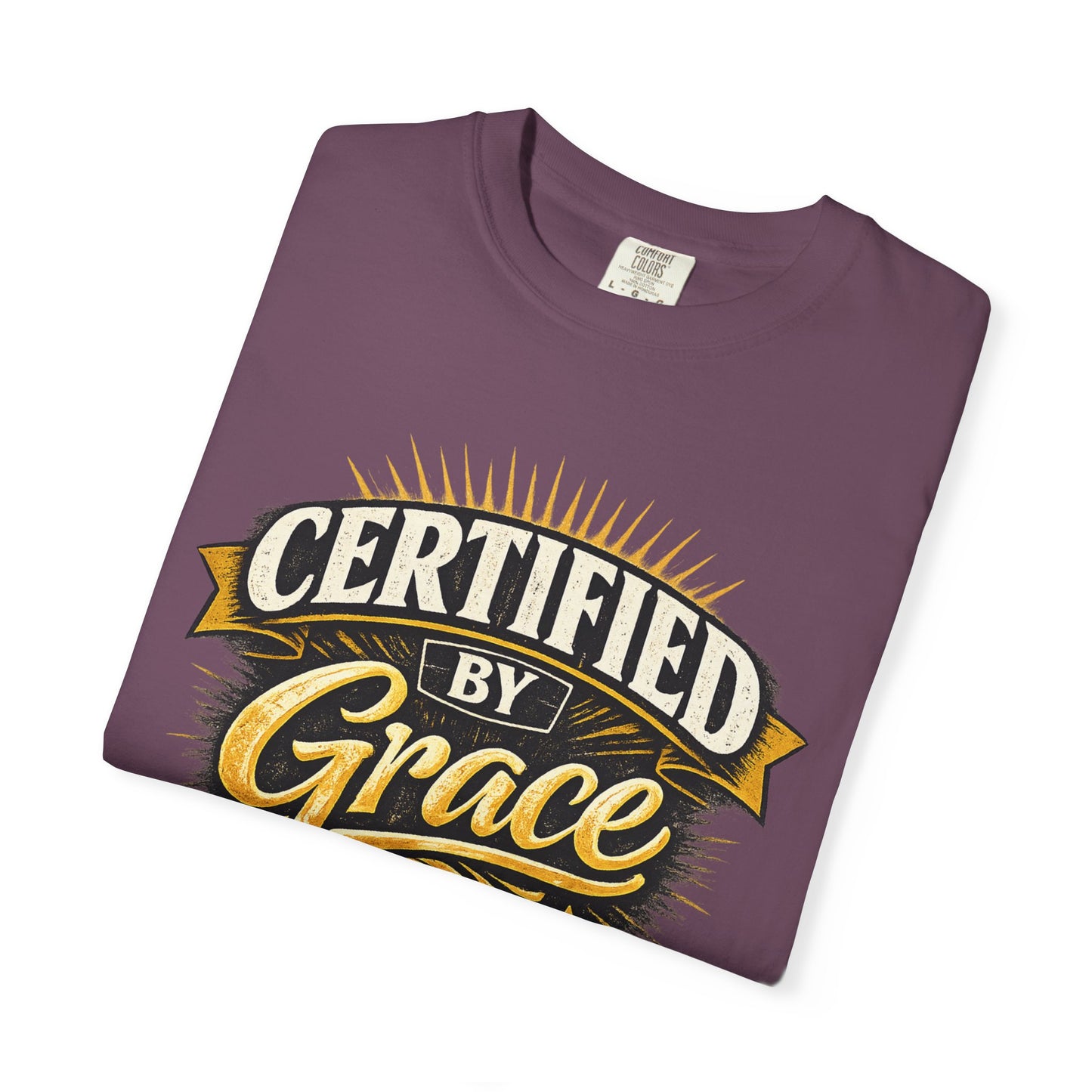 Certified by Grace T-Shirt