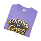 Certified by Grace T-Shirt