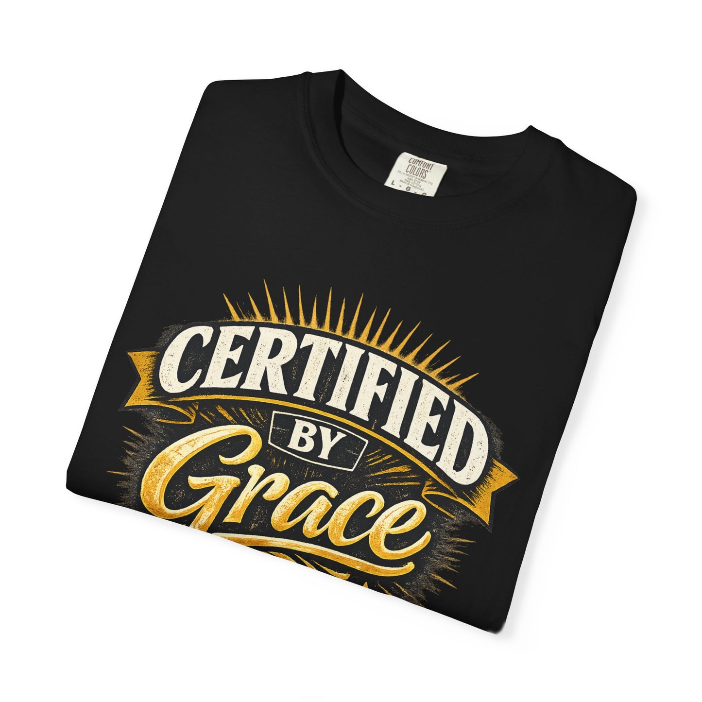 Certified by Grace T-Shirt