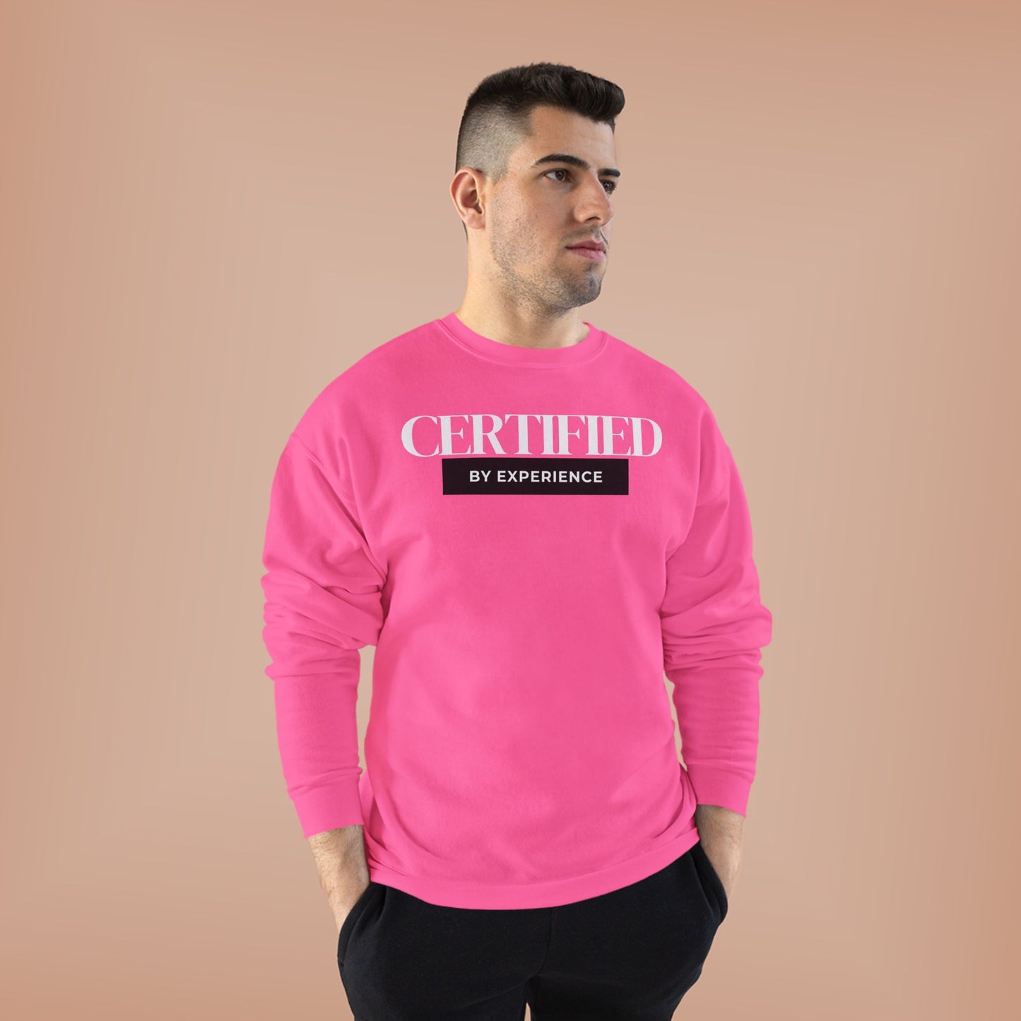 Crewneck Sweatshirt — "Certified by Experience" Minimal Graphic