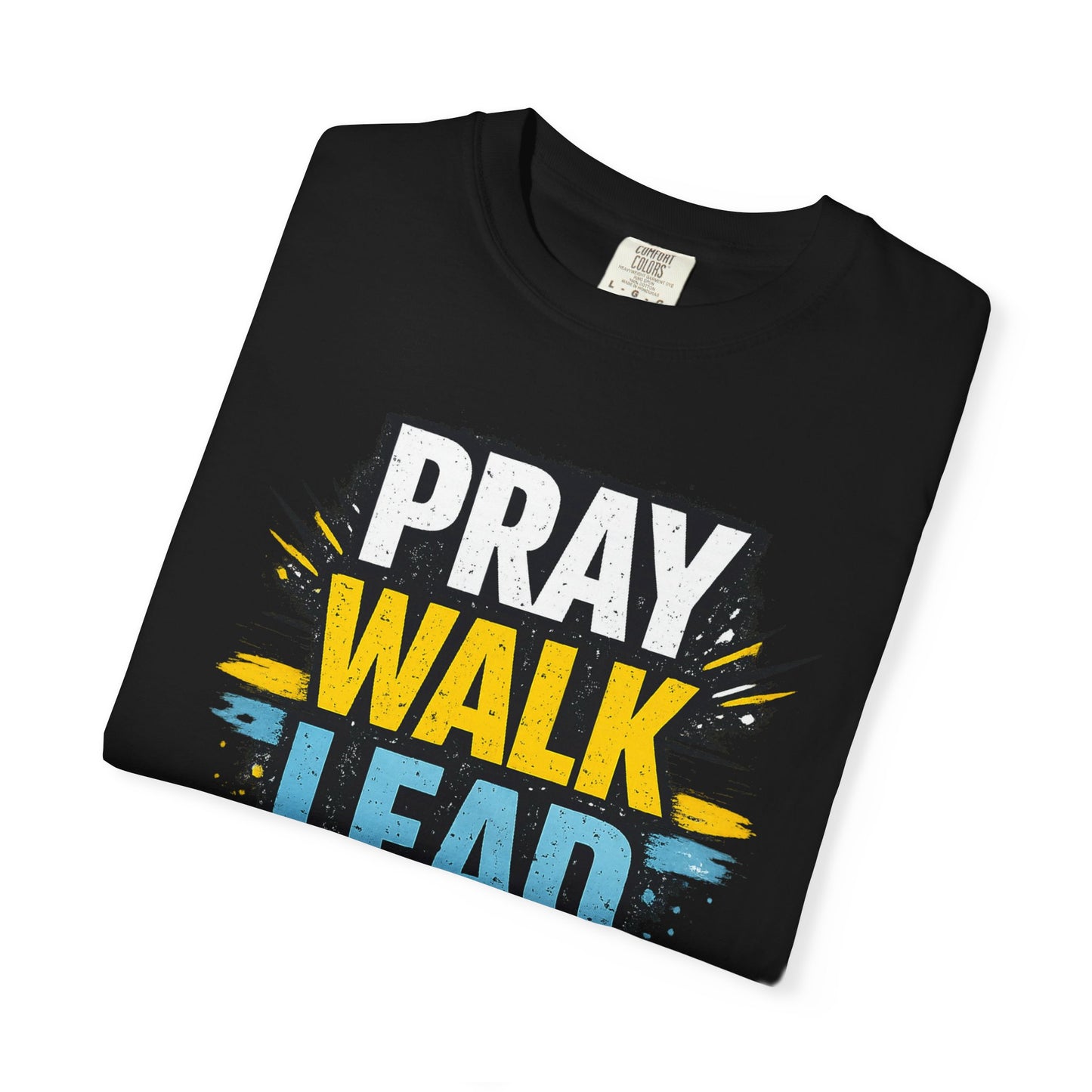 Pray Walk Lead T-Shirt — Inspirational Christian Faith Tee