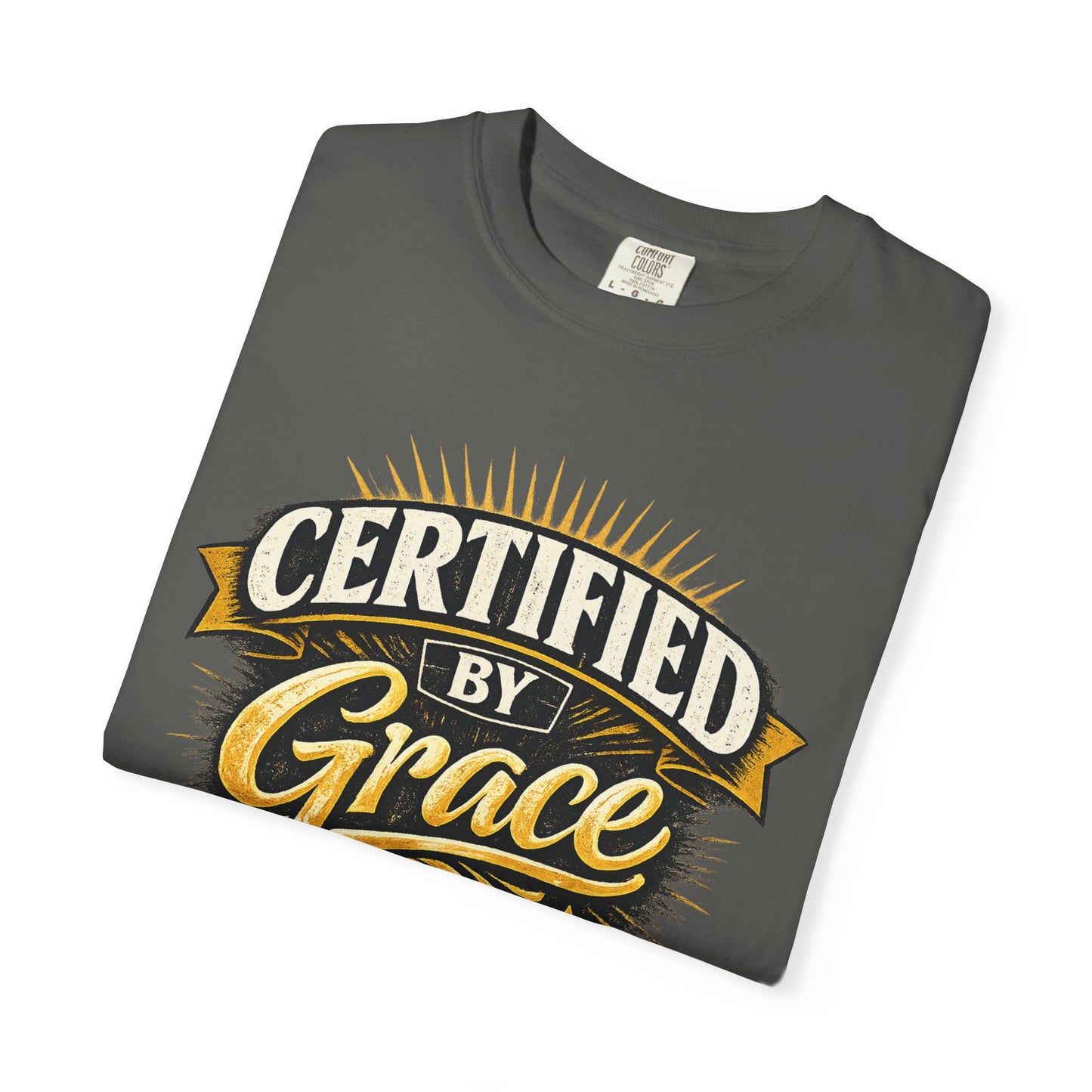 Certified by Grace T-Shirt
