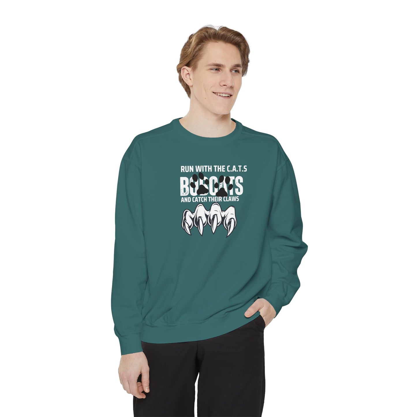 Bobcat Claws Sweatshirt — "Don't Mess With Bobcats Because We Have CLAWS!!"