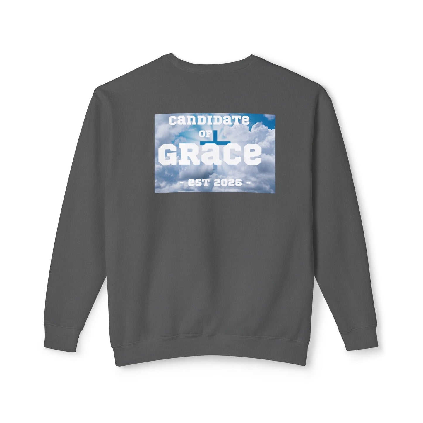 Candidate of Grace Sweatshirt — Cloud Sky Crewneck (Est. 2026)