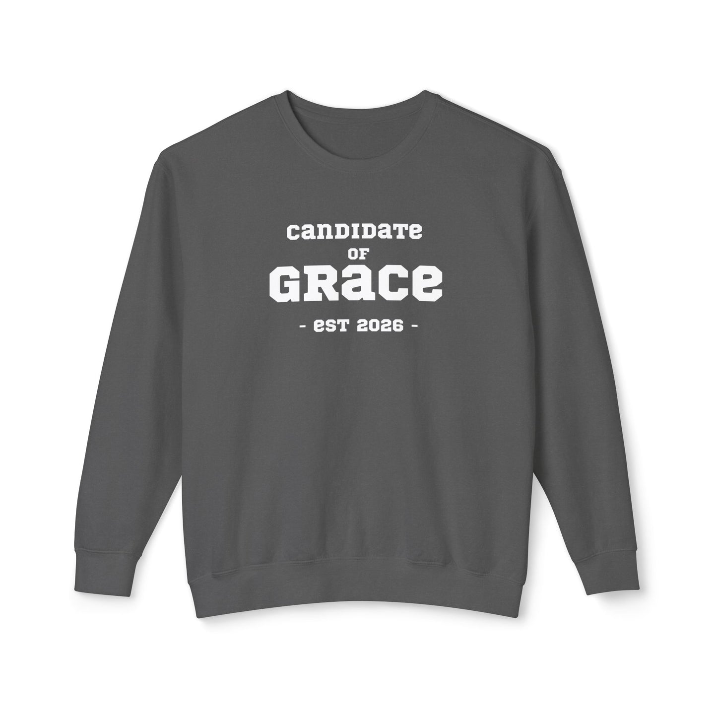 Candidate of Grace Sweatshirt — Cloud Sky Crewneck (Est. 2026)
