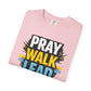 Pray Walk Lead T-Shirt — Inspirational Christian Faith Tee