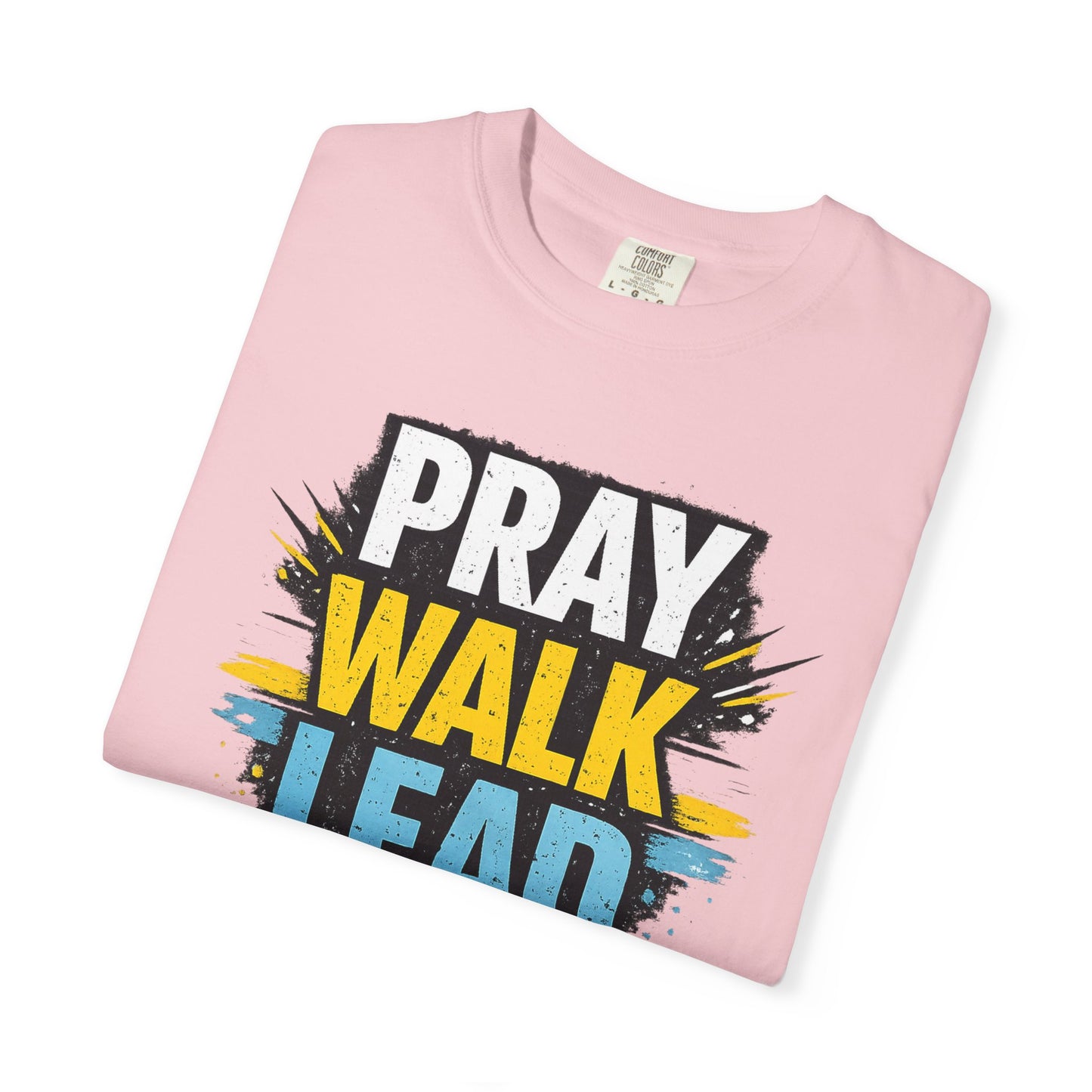 Pray Walk Lead T-Shirt — Inspirational Christian Faith Tee