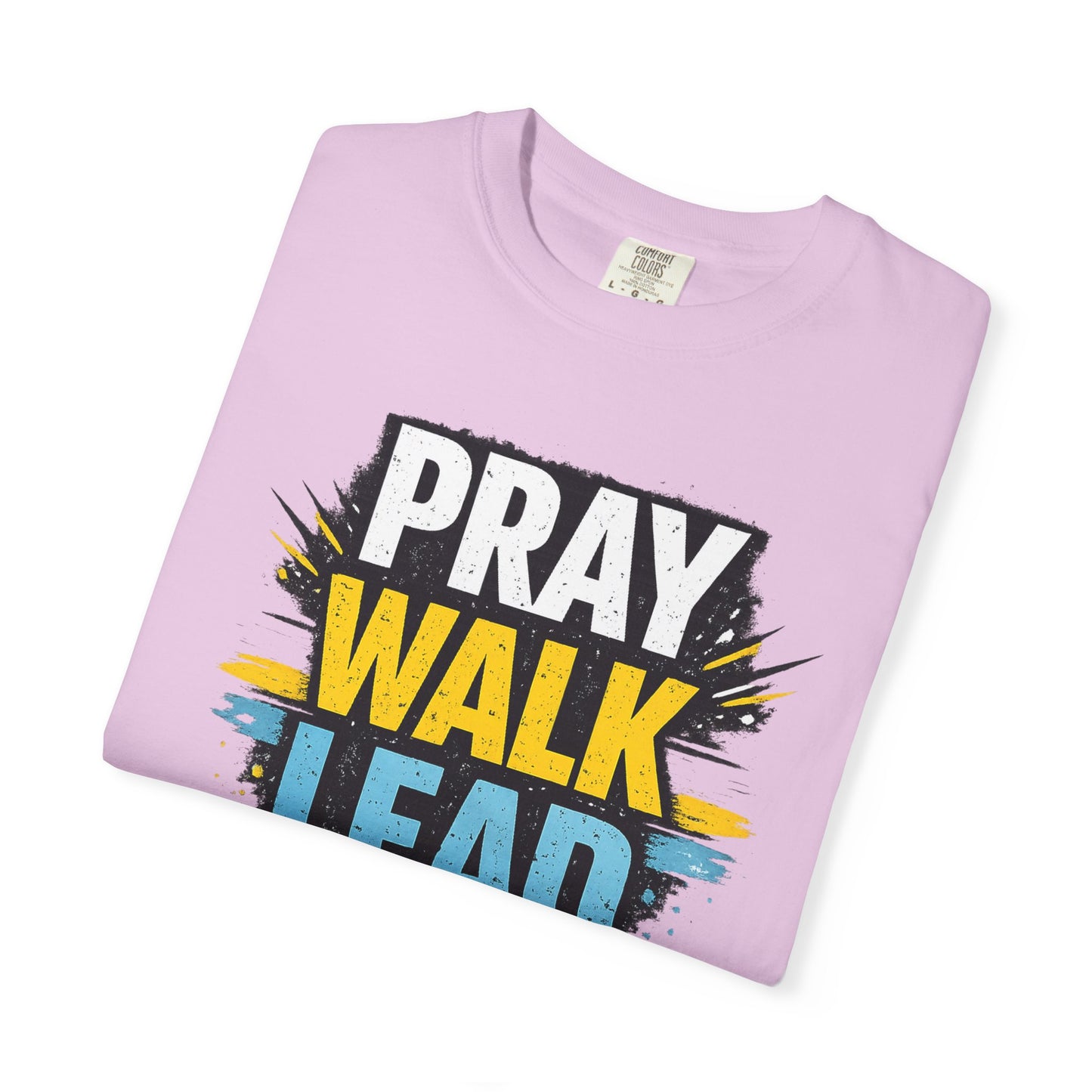 Pray Walk Lead T-Shirt — Inspirational Christian Faith Tee