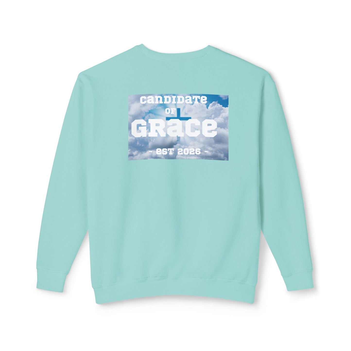 Candidate of Grace Sweatshirt — Cloud Sky Crewneck (Est. 2026)