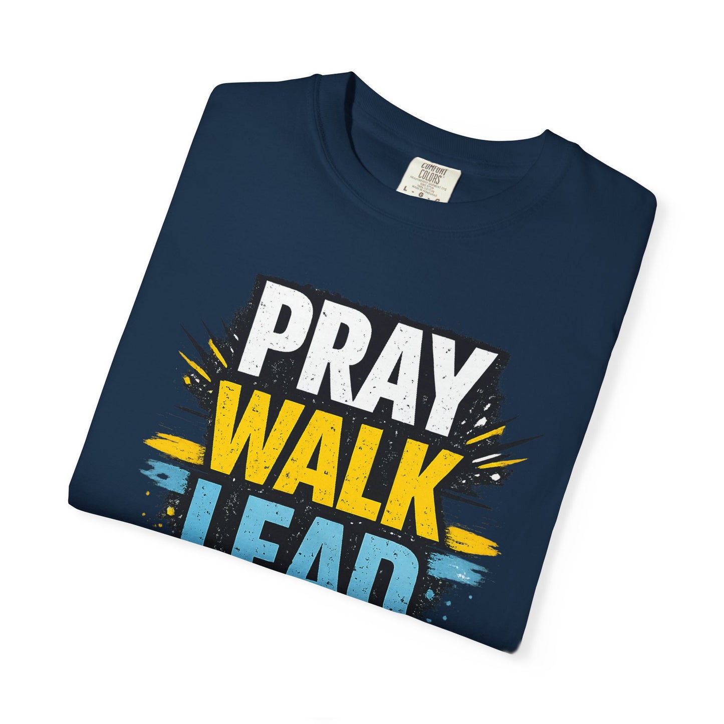 Pray Walk Lead T-Shirt — Inspirational Christian Faith Tee
