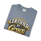 Certified by Grace T-Shirt