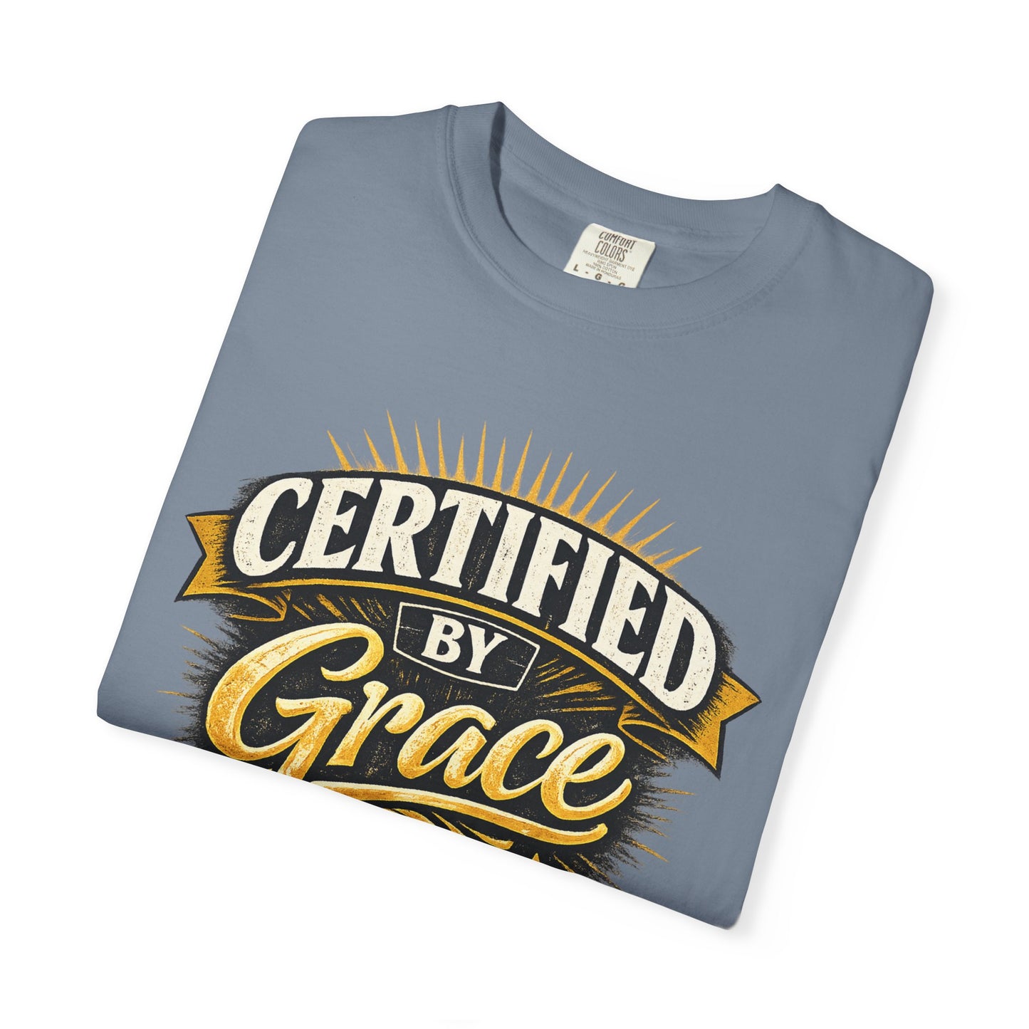 Certified by Grace T-Shirt