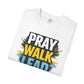 Pray Walk Lead T-Shirt — Inspirational Christian Faith Tee