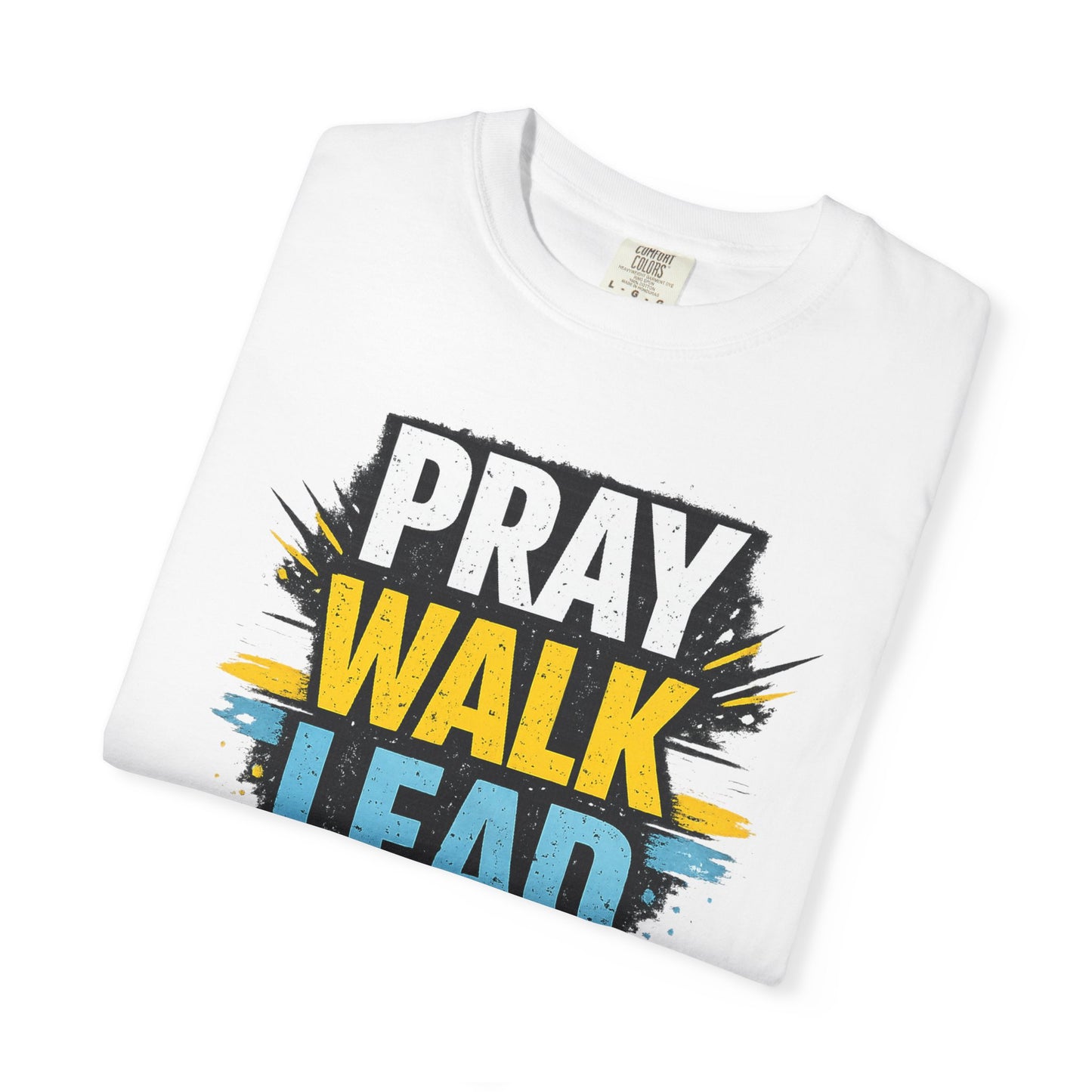 Pray Walk Lead T-Shirt — Inspirational Christian Faith Tee