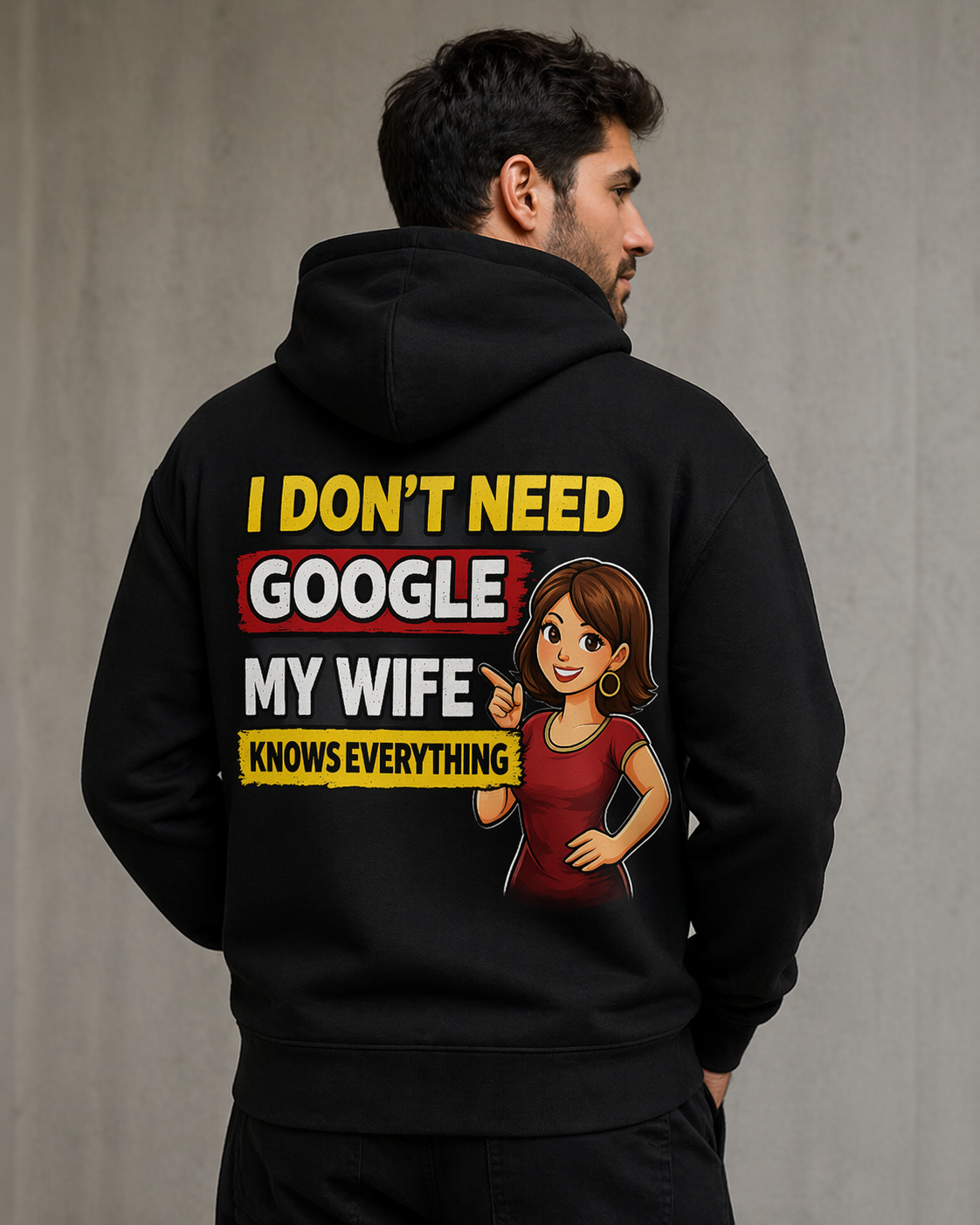 I Don't Need Google My Wife Knows Everything Hoodie