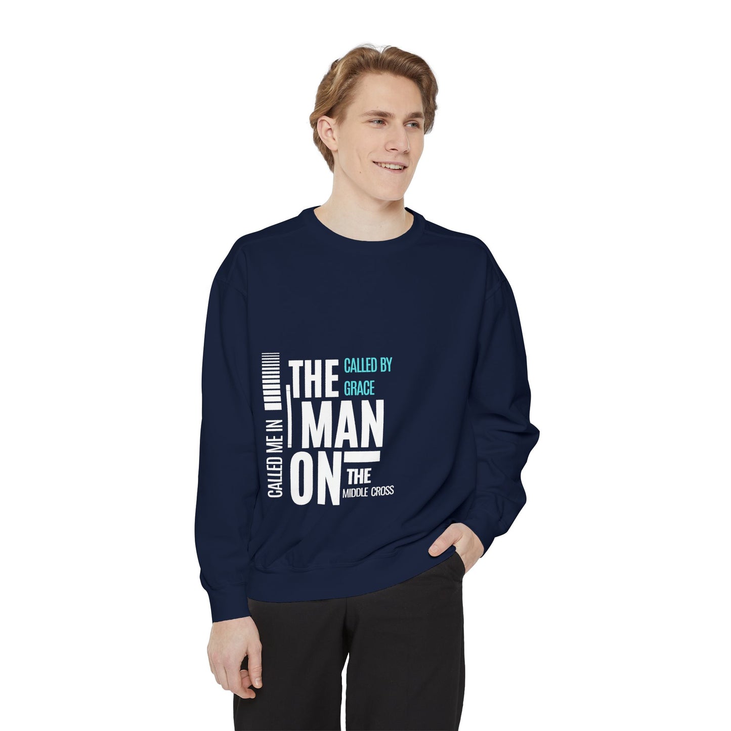 Called By Grace Sweatshirt — "The Man on the Middle Cross" Faith Pullover