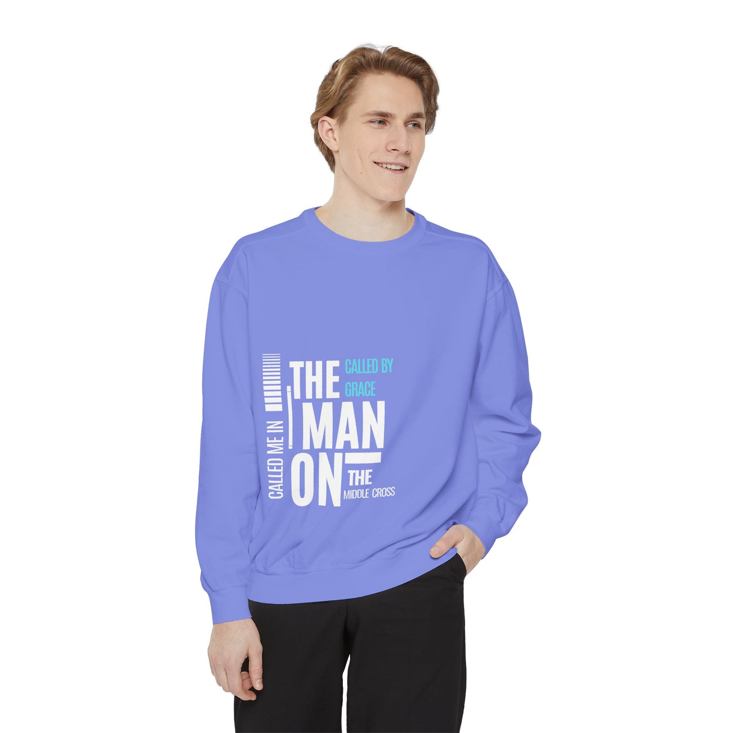 Called By Grace Sweatshirt — "The Man on the Middle Cross" Faith Pullover