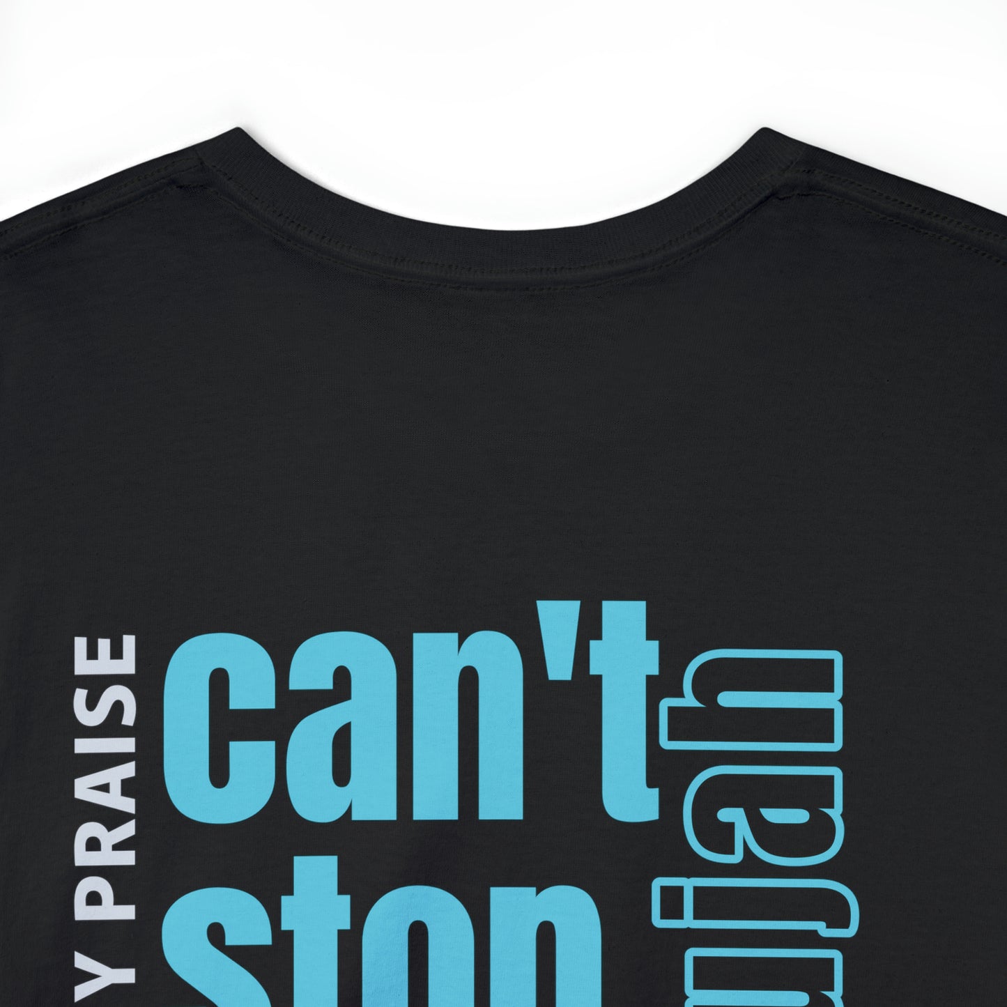 Can't Stop My Praise Tee