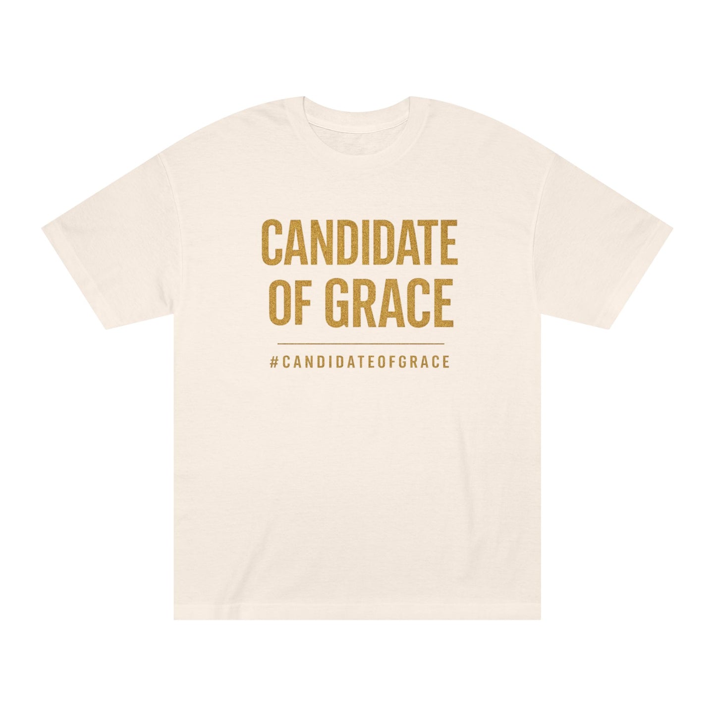 Candidate of Grace T-Shirt — Inspirational Faith Graphic Tee