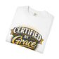 Certified by Grace T-Shirt