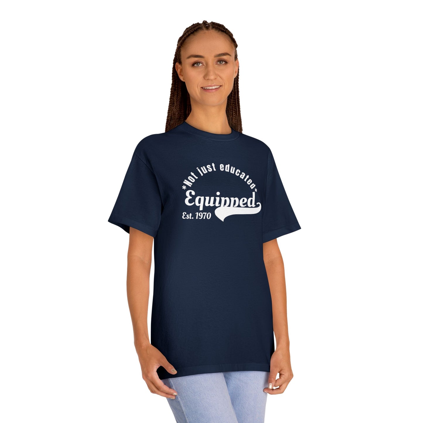 Educated and Equipped Est. 1970 Tee — "Not Just Educated" Retro Teacher T-Shirt
