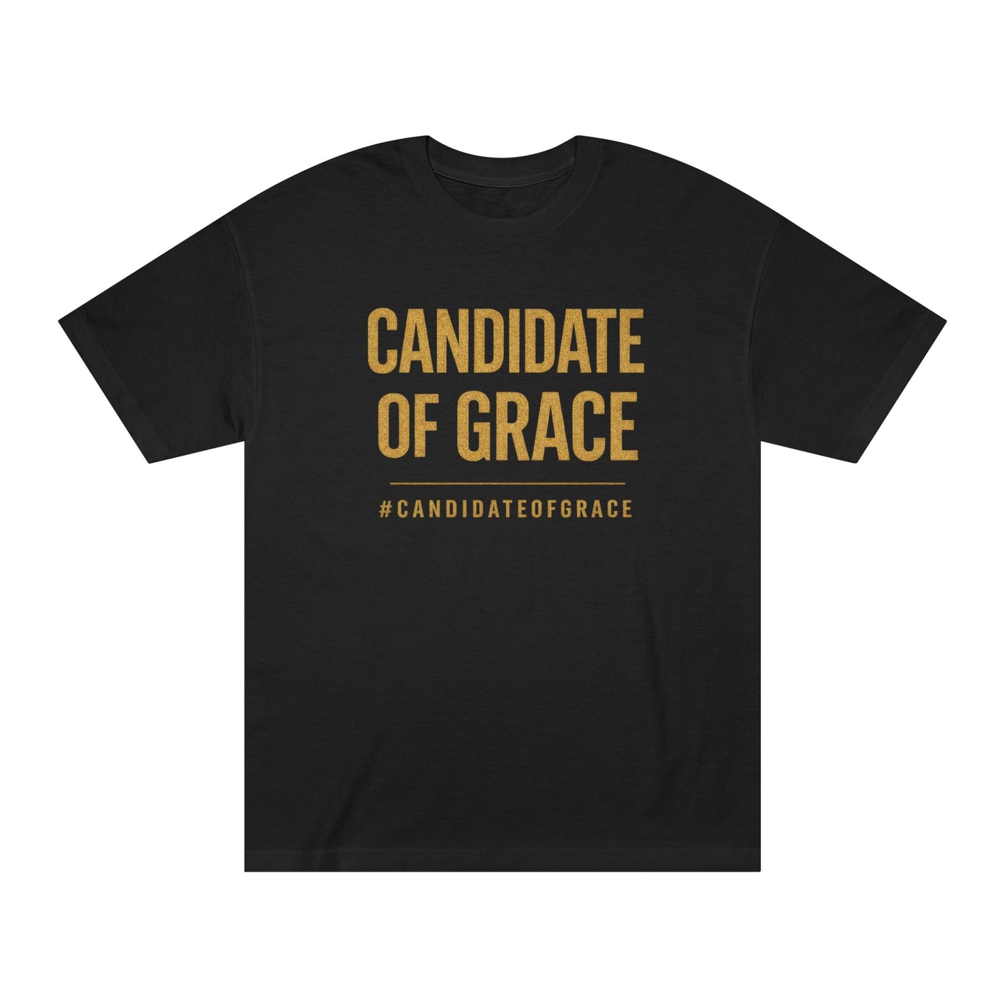 Candidate of Grace T-Shirt — Inspirational Faith Graphic Tee