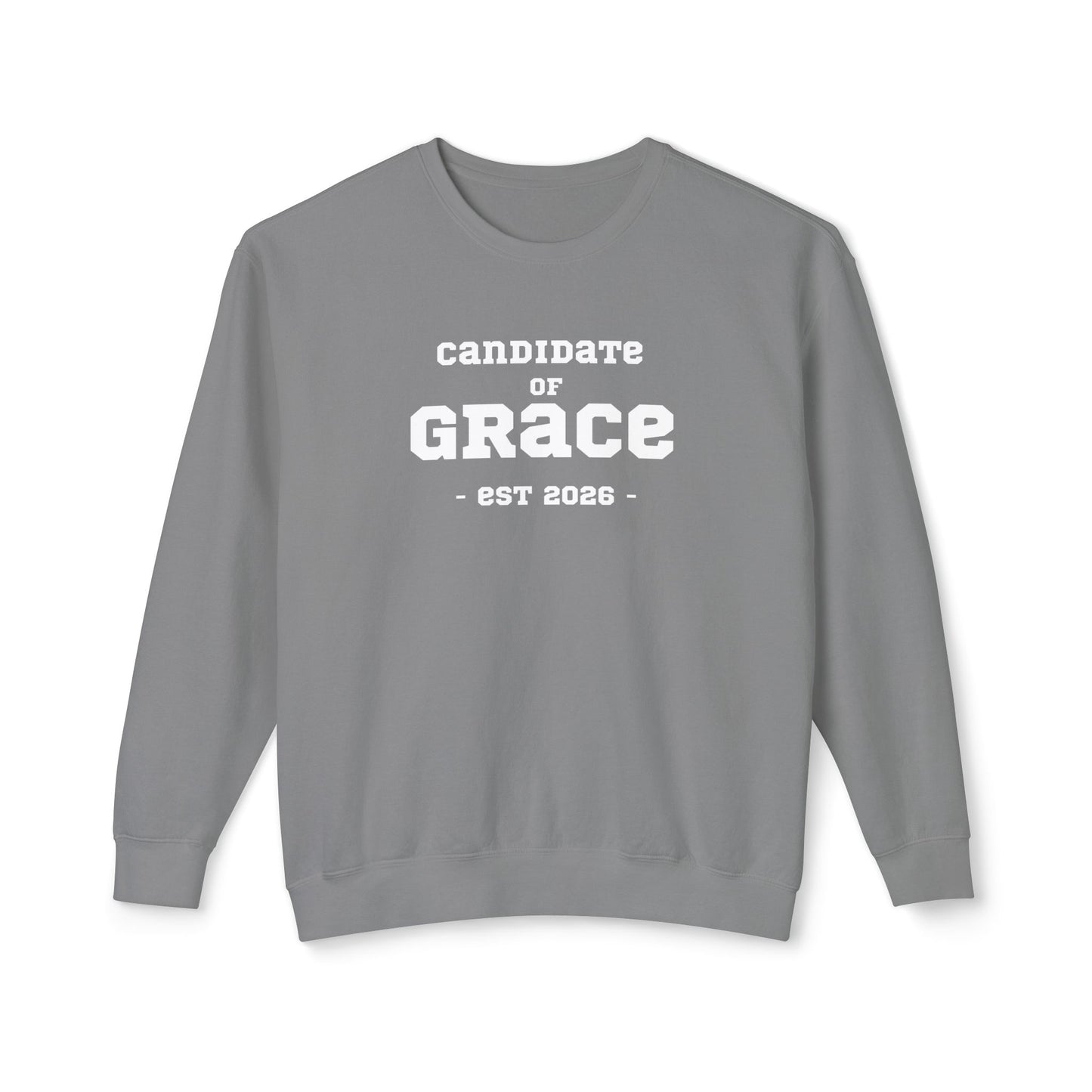 Candidate of Grace Sweatshirt — Cloud Sky Crewneck (Est. 2026)