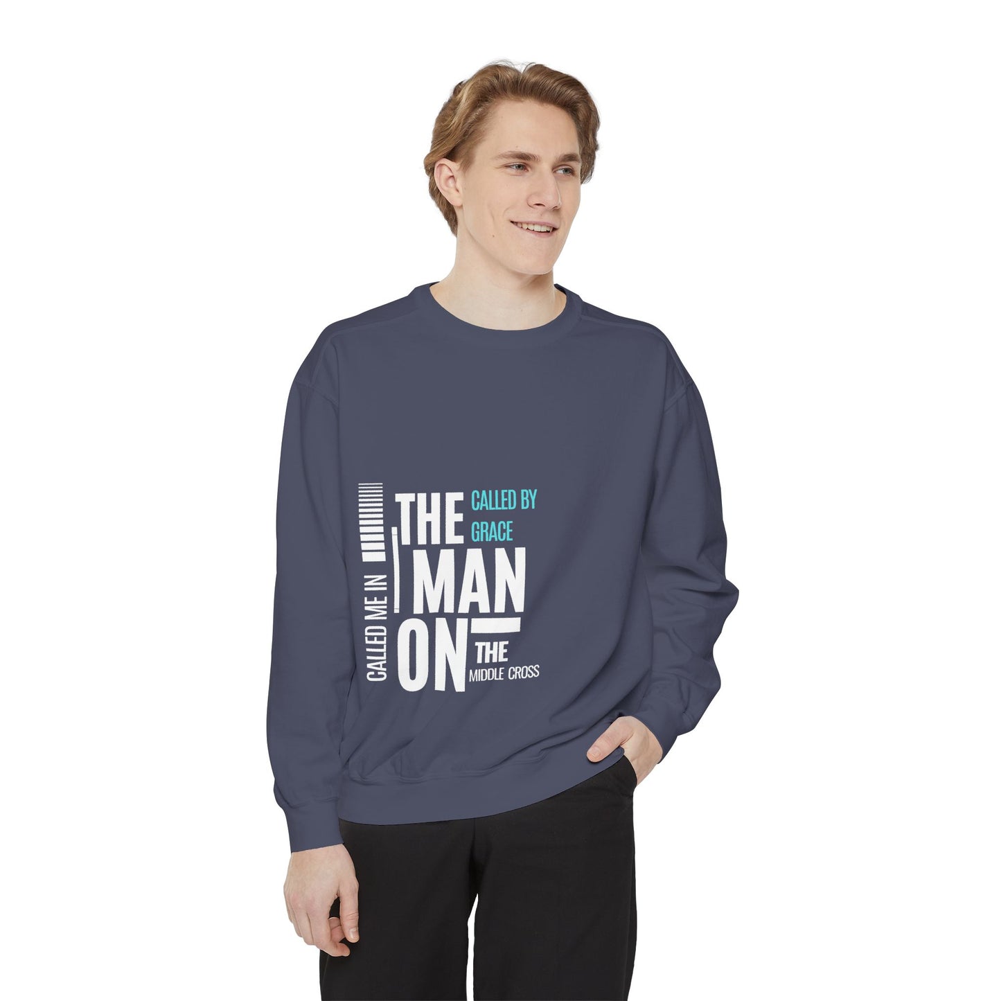 Called By Grace Sweatshirt — "The Man on the Middle Cross" Faith Pullover