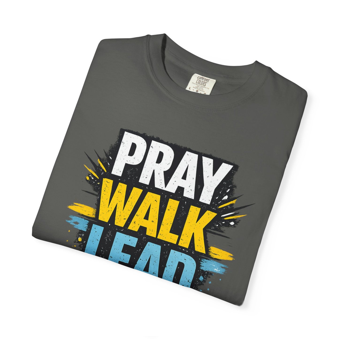 Pray Walk Lead T-Shirt — Inspirational Christian Faith Tee