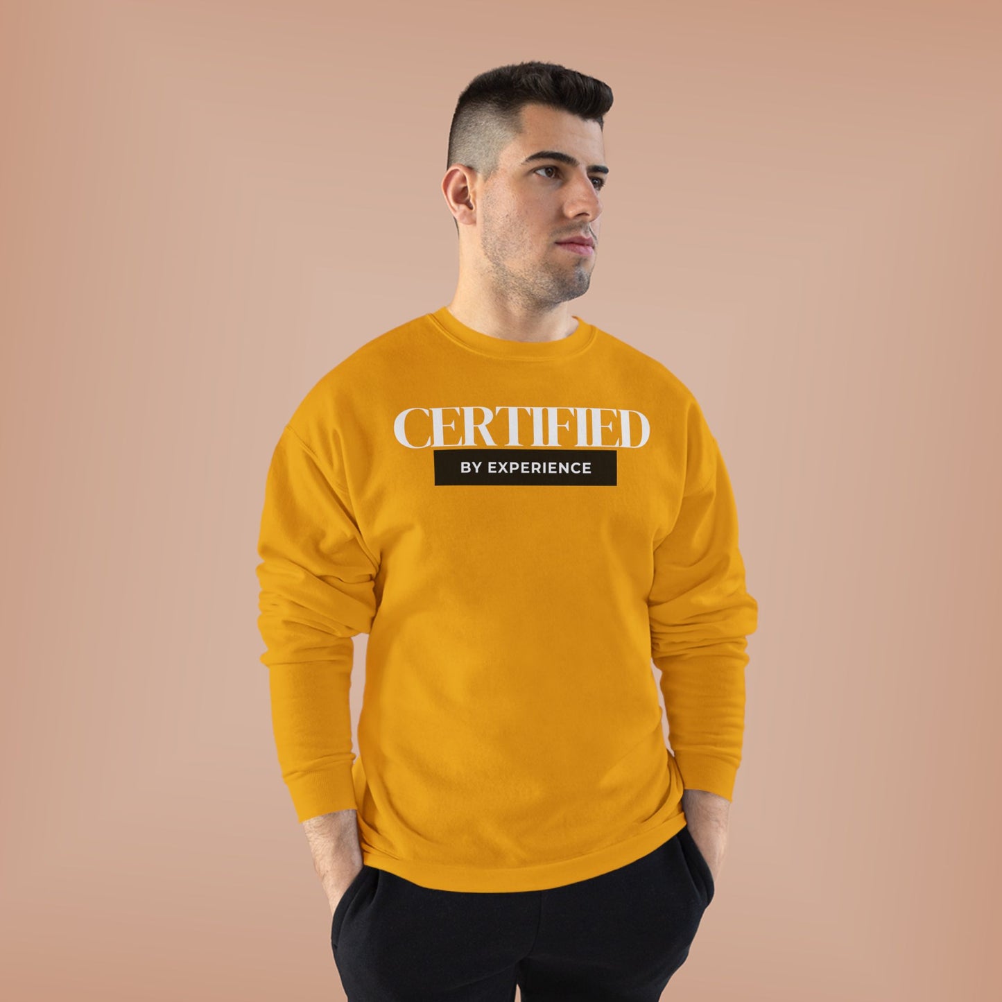 Crewneck Sweatshirt — "Certified by Experience" Minimal Graphic