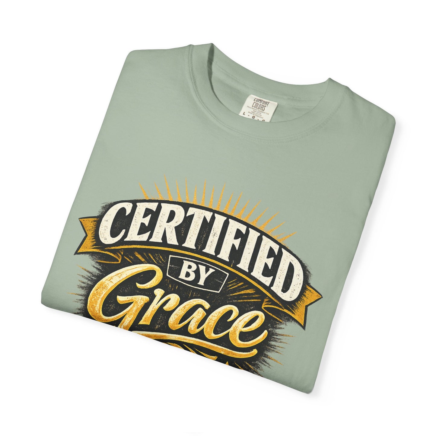 Certified by Grace T-Shirt