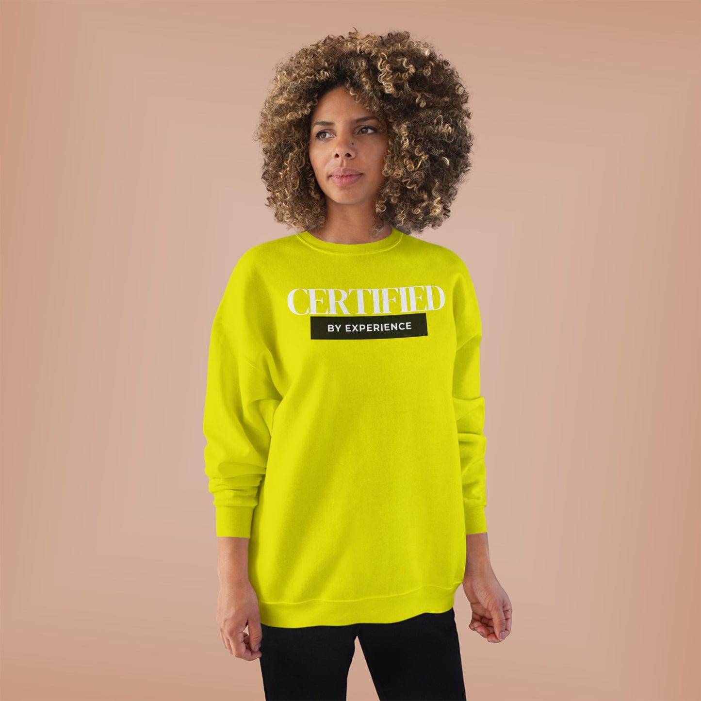 Crewneck Sweatshirt — "Certified by Experience" Minimal Graphic