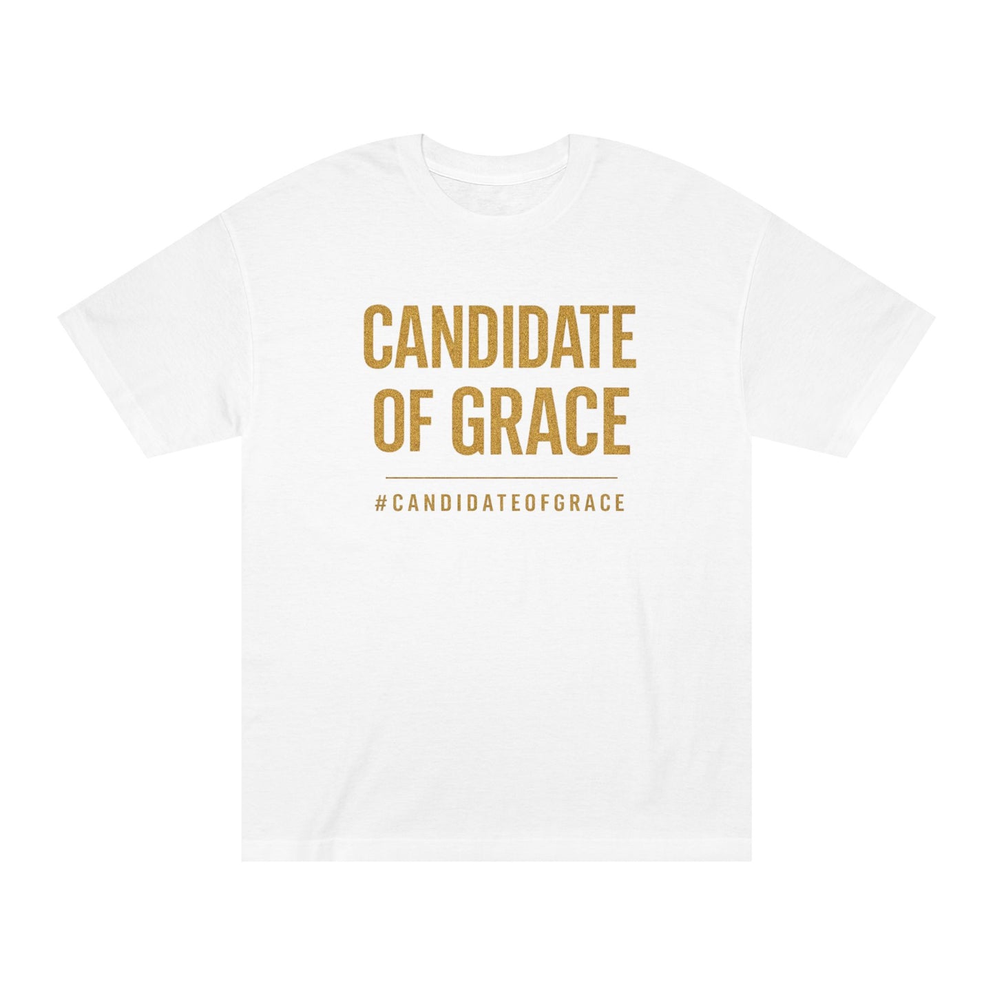 Candidate of Grace T-Shirt — Inspirational Faith Graphic Tee