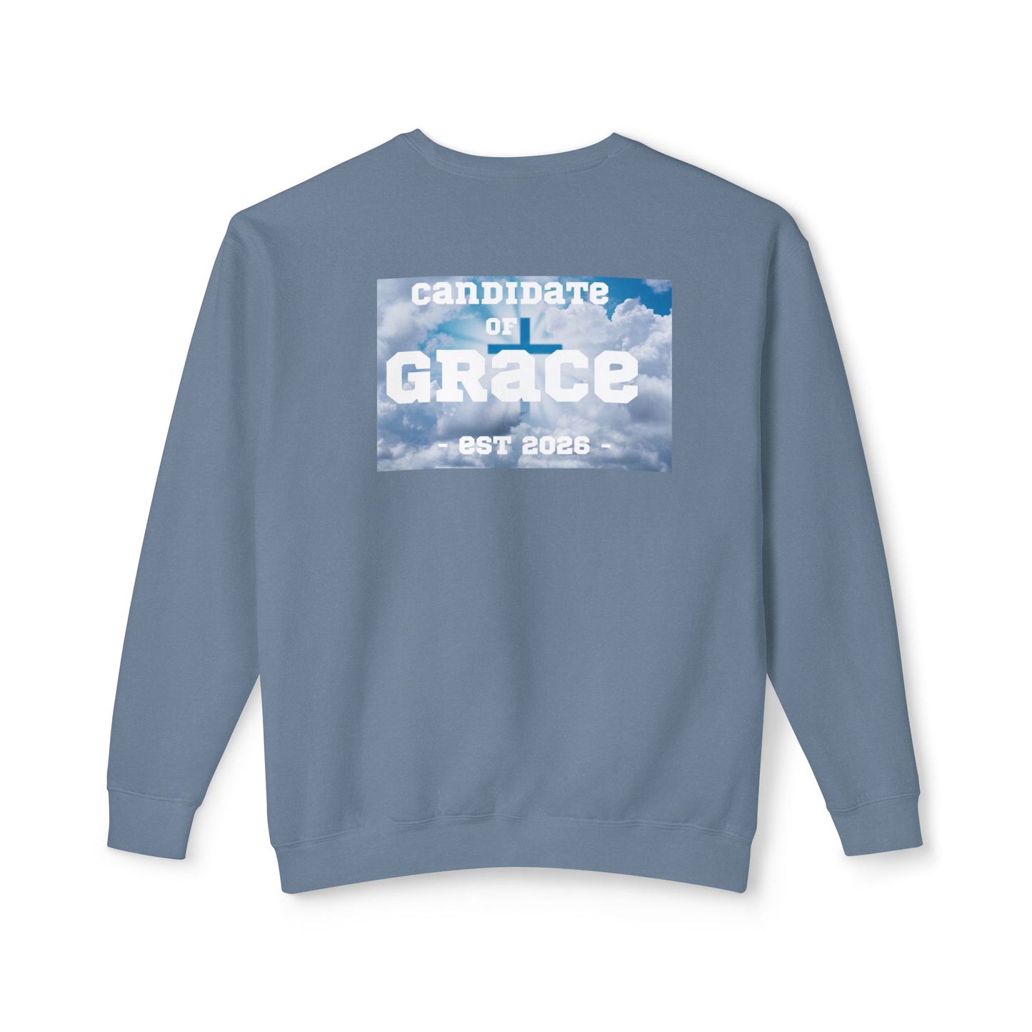 Candidate of Grace Sweatshirt — Cloud Sky Crewneck (Est. 2026)