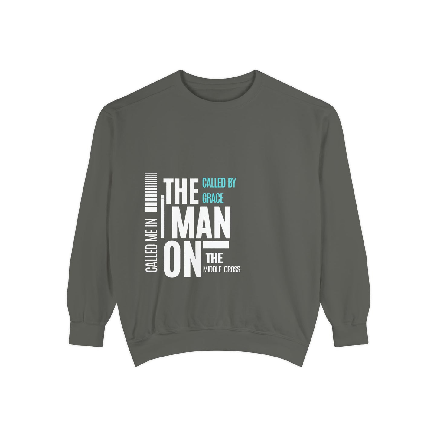 Called By Grace Sweatshirt — "The Man on the Middle Cross" Faith Pullover