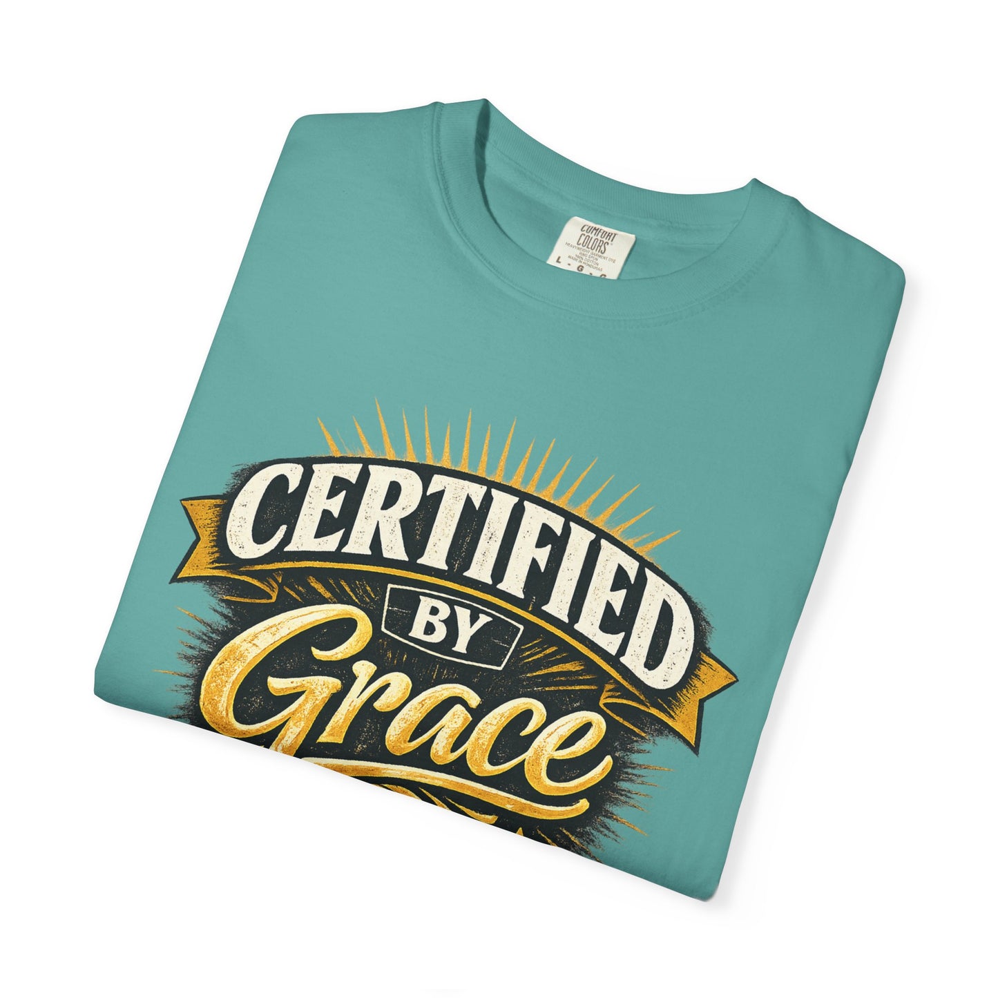 Certified by Grace T-Shirt