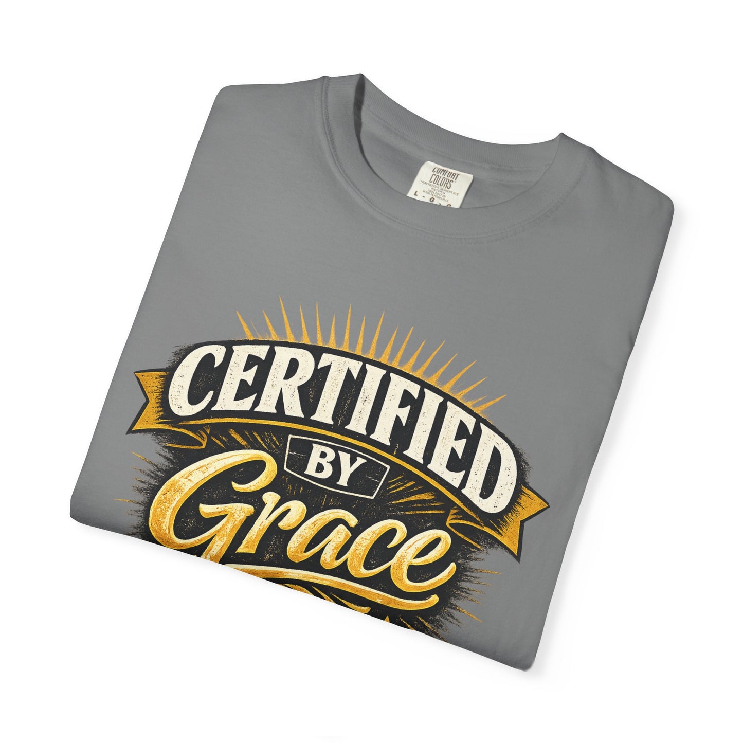 Certified by Grace T-Shirt
