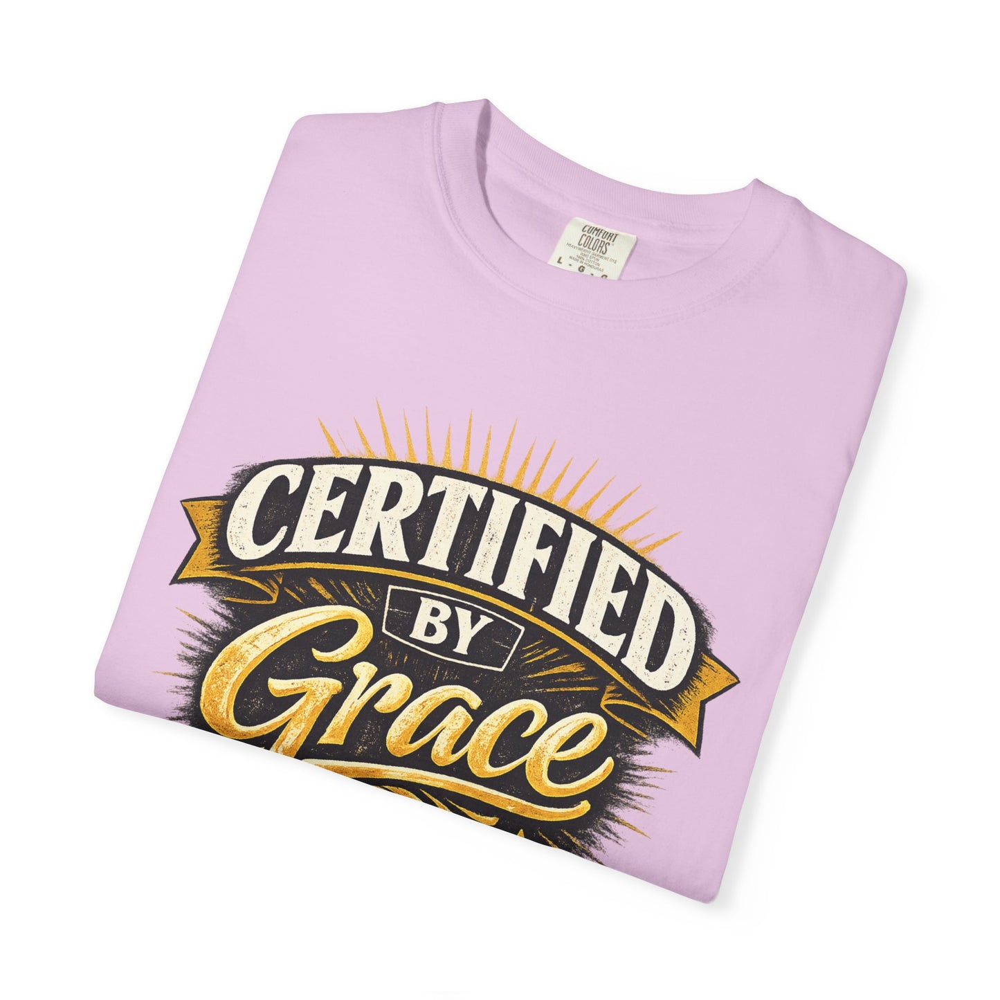 Certified by Grace T-Shirt